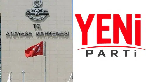 YENİ Parti'nin ismi, Anayasa Mahkemesi'nde sona yaklaşıyor; 1 ay süre verildi