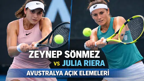 Zeynep Sönmez – Julia Riera: Avustralya Açık Elemelerinde Kritik Randevu