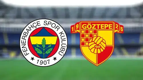 Fenerbahçe-Göztepe Maçı Bugün! Saat Kaçta, Hangi Kanalda? İşte Muhtemel 11'ler
