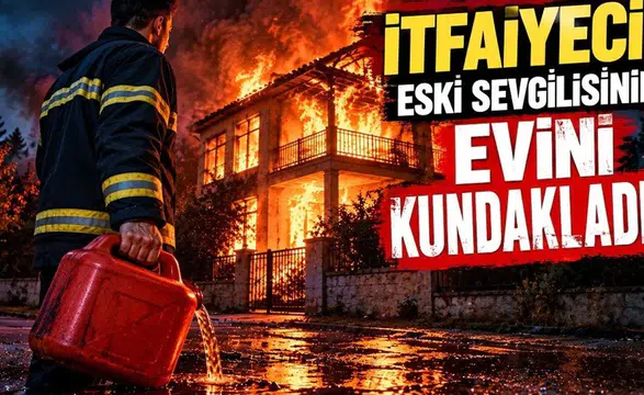 İzmir'de İtfaiyeci Eski Sevgilisinin Evini Benzin Dökerek Yaktı! Genç Kadın Yaşam Mücadelesi Veriyor