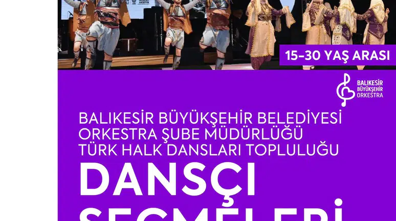 Balıkesir'de Türk Halk Dansları İçin Dansçı Seçmeleri Başlıyor!