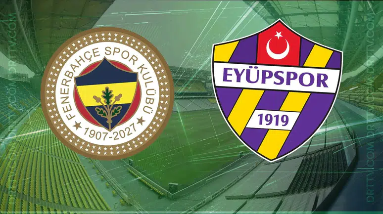 Fenerbahçe-Eyüpspor maçının ilk 11’leri belli oldu: Galatasaray ile fark 3’e inebilir