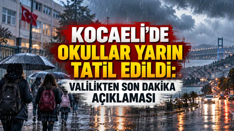 Kocaeli'de Okullar Tatil Edildi! Valilik Açıkladı: 15 Ekim'de Eğitime 1 Gün Ara Verildi