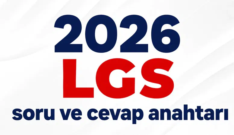 LGS soru kitapçıkları ve cevap anahtarları yayımlandı! Sonuç tarihi de belli oldu
