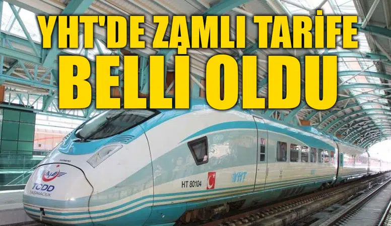 YHT biletlerine zam: Ankara-İstanbul 990 TL oldu